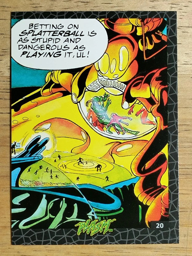 1993 The River Group Plasm Zero #20 Betting on Splatterball is as astupid an