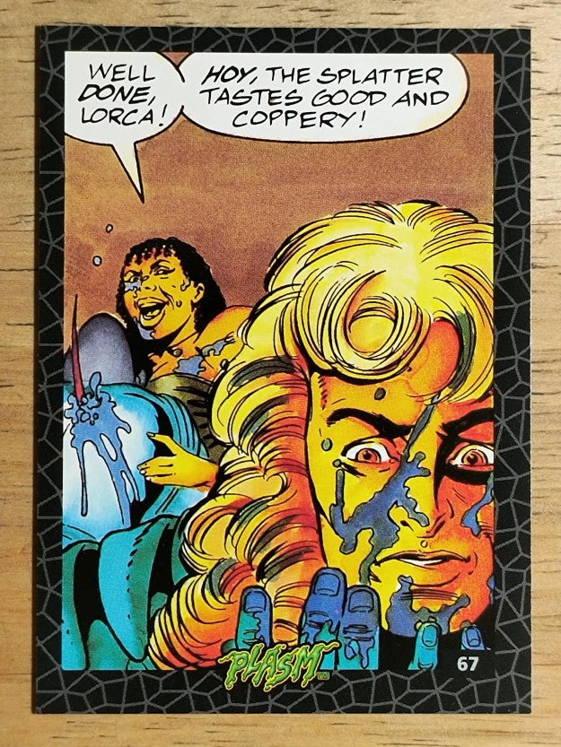 1993 The River Group Plasm Zero #67 Well done, Lorca! Hoy, the splatter tast