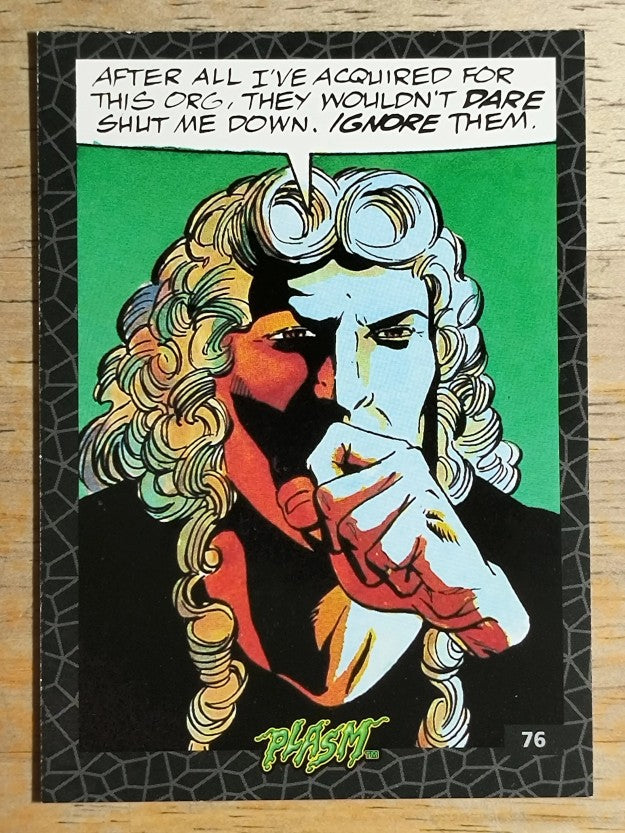 1993 The River Group Plasm Zero #76 After all I've acquired for this Org