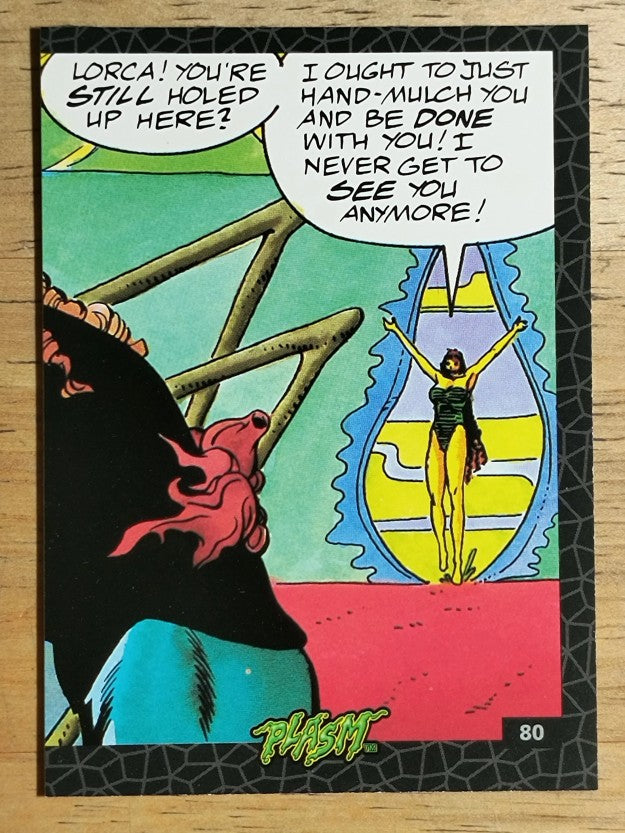 1993 The River Group Plasm Zero #80 Lorca! You're still holed up here?