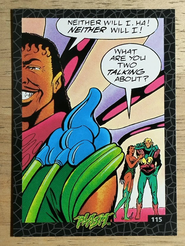 1993 The River Group Plasm Zero #115 Neither will I.