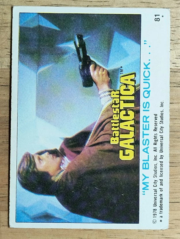 1978 Topps Battlestar Galactica #81 My Blaster Is Quick (VGEX)