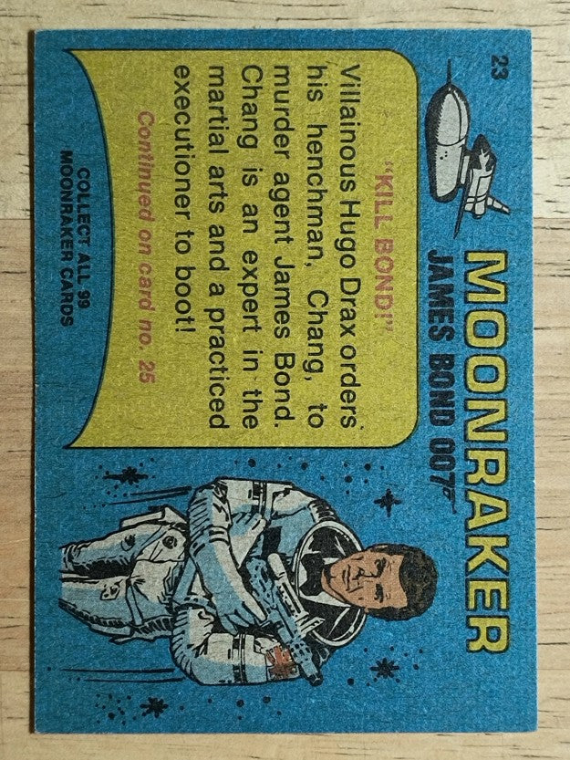 1979 Topps James Bond Moonraker #23 Kill Bond (EX)