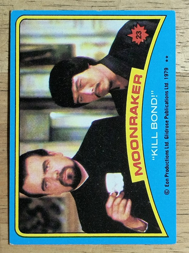 1979 Topps James Bond Moonraker #23 Kill Bond (EX)