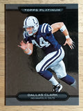 2010 Topps Platinum #80 Dallas Clark
