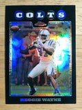 2008 Topps Chrome Refractors #TC82 Reggie Wayne
