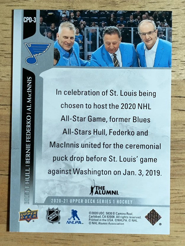 2020-21 Upper Deck Ceremonial Puck Drop #3 Bernie Federko/Al MacInnis/Brett Hull