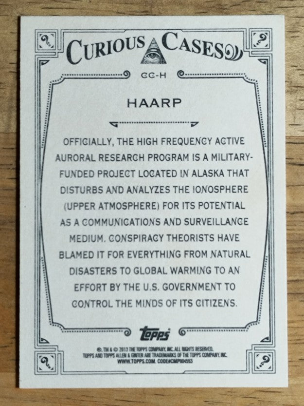 2013 Topps Allen and Ginter Curious #H HAARP