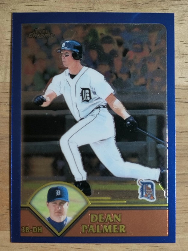 2003 Topps Chrome #228 Dean Palmer
