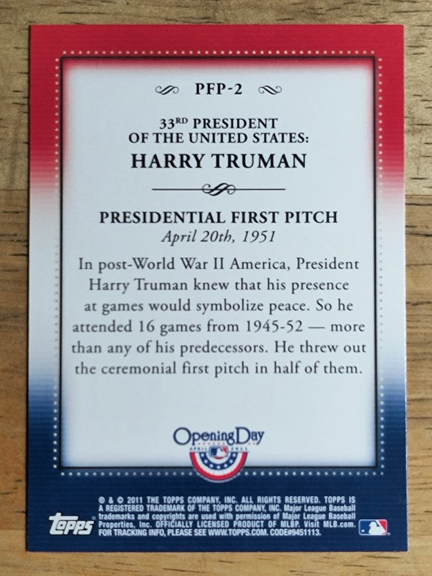 2011 Topps Opening Day Presidential First Pitch #PFP2 Harry Truman