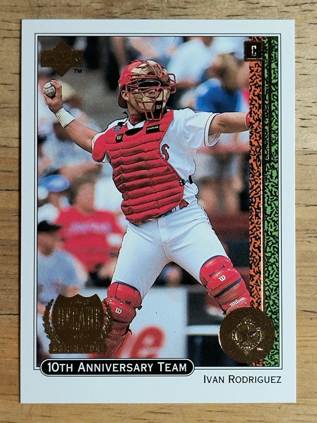 1999 Upper Deck 10th Anniversary Team #X12 Ivan Rodriguez