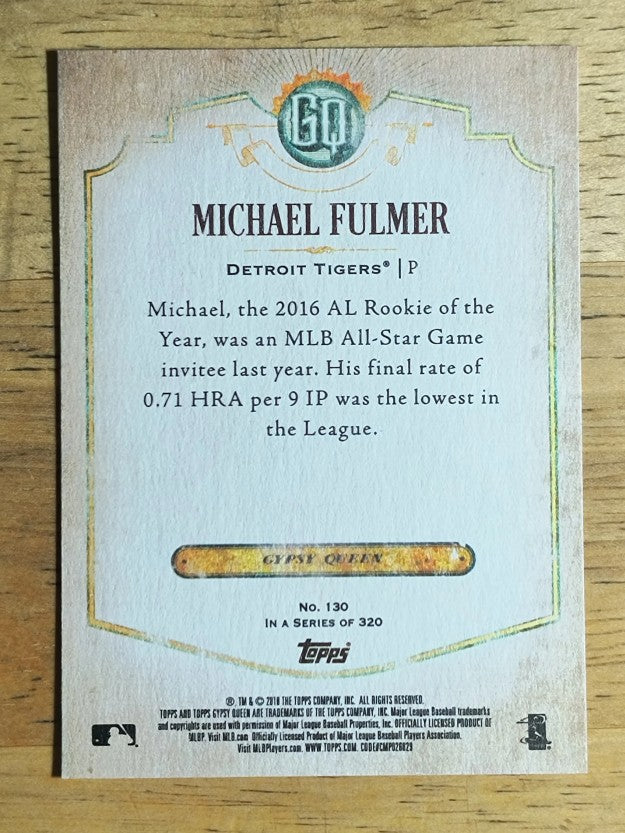 2018 Topps Gypsy Queen #130 Michael Fulmer