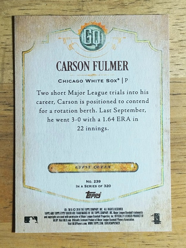 2018 Topps Gypsy Queen #239 Carson Fulmer