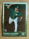 2015 Topps Chrome #19 Kendall Graveman RC