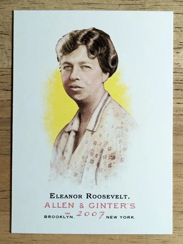 2007 Topps Allen and Ginter #13 Eleanor Roosevelt