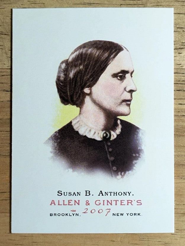 2007 Topps Allen and Ginter #24 Susan B. Anthony