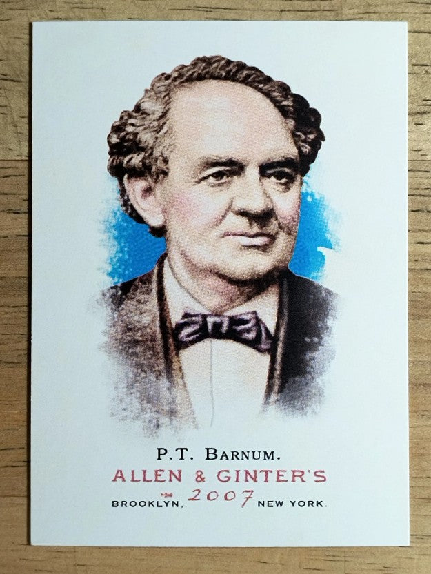 2007 Topps Allen and Ginter #26 P.T. Barnum