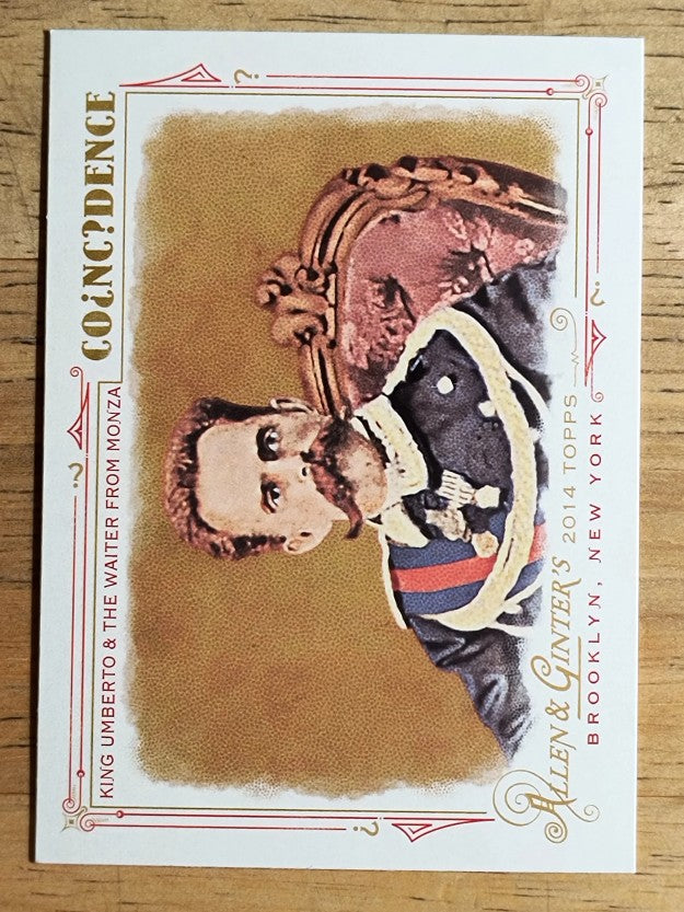 2014 Topps Allen and Ginter Coincidence #AGC02 King Umberto/Waiter from Monza
