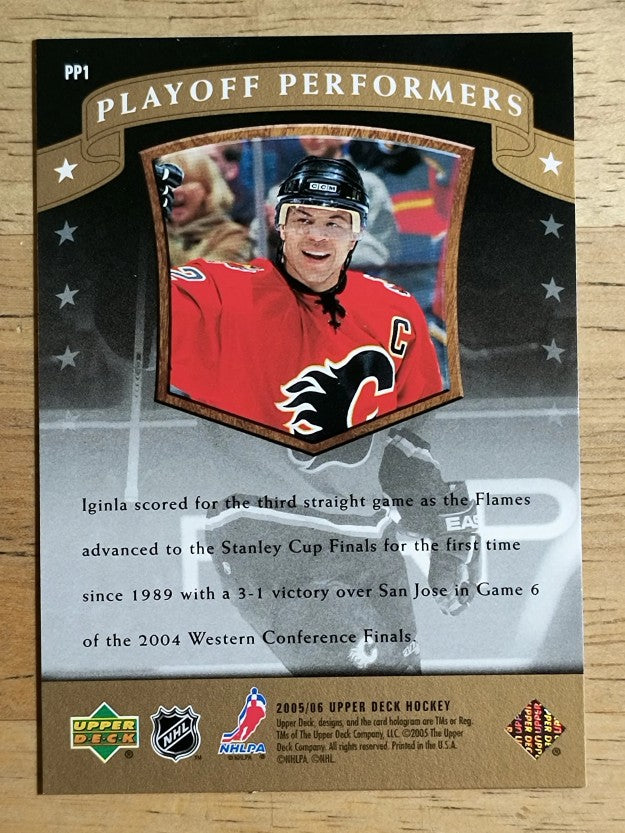 2005-06 Upper Deck Playoff Performers #PP1 Jarome Iginla