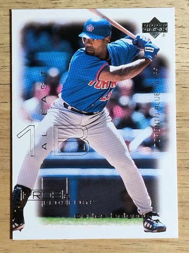 2000 Upper Deck Pros and Prospects #10 Carlos Delgado