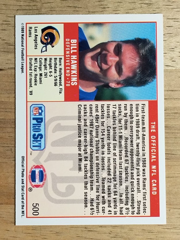 1989 Pro Set #500 Bill Hawkins RC