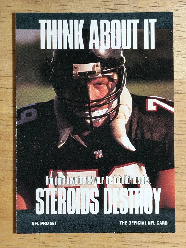 1991 Pro Set #723 Bill Fralic/Steroids Destroy