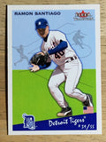 2002 Fleer Tradition Update #U242 Ramon Santiago