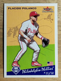 2002 Fleer Tradition Update #U273 Placido Polanco