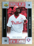 2007 Upper Deck Triple Play Performers #TPRH Ryan Howard
