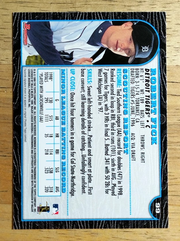 1999 Bowman #99 Robert Fick