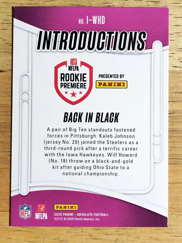 2025 Absolute Introductions #13 Will Howard/Kaleb Johnson/Back In Black