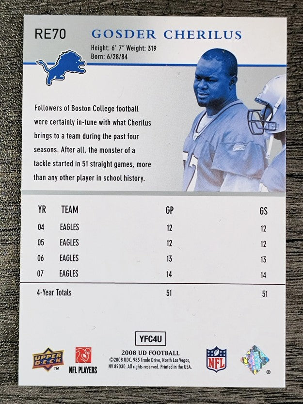 2008 Upper Deck Rookie Exclusives #RE70 Gosder Cherilus