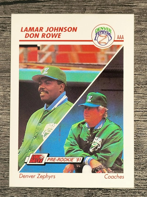 1991 Line Drive AAA #150 Coaches/Lamar Johnson/Don Rowe