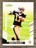 2007 Score #366 Robert Meachem RC