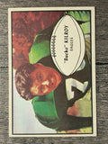 1953 Bowman #4 Bucko Kilroy (VG)