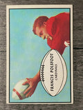 1953 Bowman #7 Fran Polsfoot (VGEX)