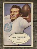 1953 Bowman #91 Tom Dublinski (EXMT)