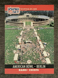1990 Pro Set #782 American Bowl: Berlin/Rams vs. Chiefs