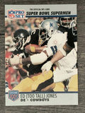 1990-91 Pro Set Super Bowl 160 #78 Ed Too Tall Jones