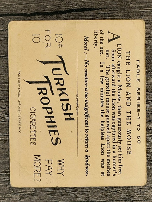 1910 American Tobacco Fable Series T57 #59 The Lion and the Mouse (POOR)