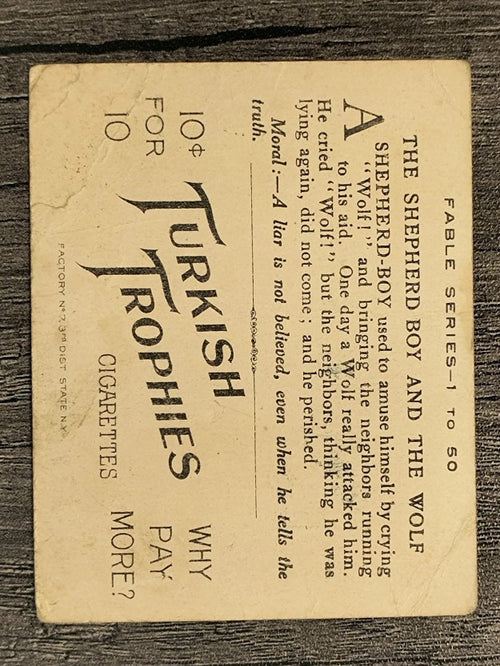 1910 American Tobacco Fable Series T57 #79 The Shepherd Boy and the Wolf (POOR)