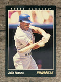 1993 Pinnacle #104 Julio Franco