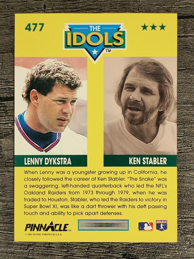 1993 Pinnacle #477 Len Dykstra/Ken Stabler