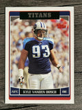 2006 Titans Topps #TEN9 Kyle Vanden Bosch