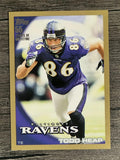 2010 Topps Gold #238 Todd Heap (NM)