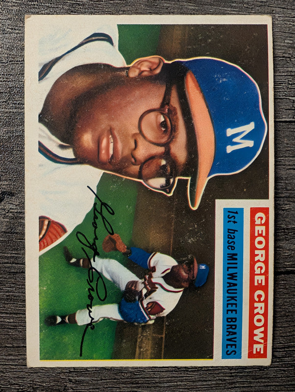 1956 Topps #254 George Crowe Low Grade