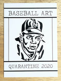 2020 Gypsy Oak Quarantine Art Project Black and White #3 Willie Mays