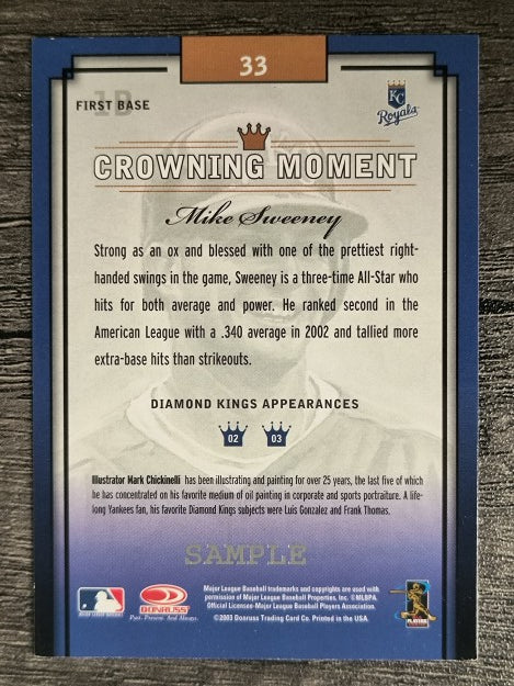 2003 Diamond Kings Samples #33 Mike Sweeney (NM)