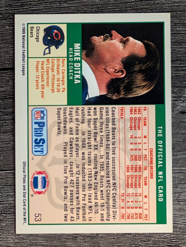 1989 Pro Set #53A Mike Ditka CO/No HOF mention on card front