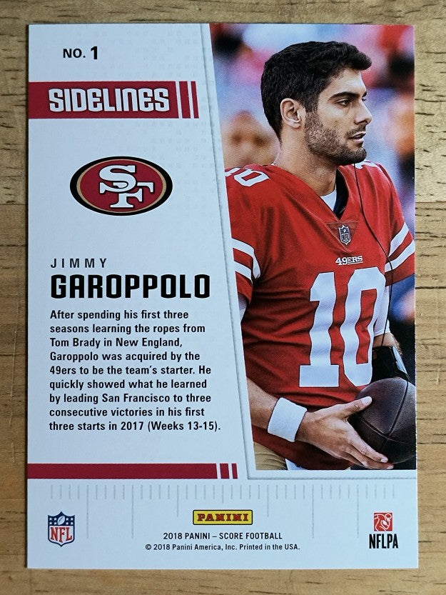 2018 Score Sidelines #1 Jimmy Garoppolo